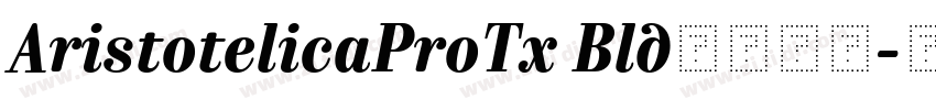 AristotelicaProTx Bld字体下载字体转换